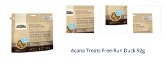 Acana Treats Free-Run Duck 92g 1