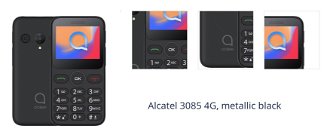 Mobilný telefón Alcatel 3085 4G, metallic čierna 1
