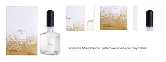 Annayake Miyabi Woman parfumovaná voda pre ženy 100 ml 1