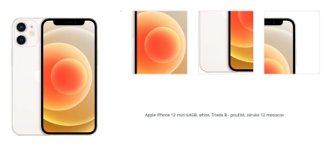 Apple iPhone 12 mini, 64GB, biela, Trieda B - použité, záruka 12 mesiacov 1