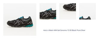 Asics x Matin KIM Gel-Sonoma 15-50 Black/ Pure Silver 1