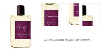 Atelier Cologne Rose Anonyme - parfém 100 ml 1