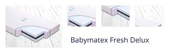 Babymatex Fresh Delux,BABYMATEX Matrac FRESH DeLux 120x60 cm 1
