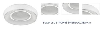 Boxxx STROPNÉ LED SVIETIDLO, 38/9 cm 1