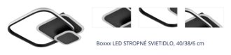 Boxxx STROPNÉ LED SVIETIDLO, 40/38/6 cm 1