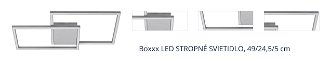 Boxxx STROPNÉ LED SVIETIDLO, 49/24,5/5 cm 1