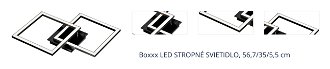 Boxxx STROPNÉ LED SVIETIDLO, 56,7/35/5,5 cm 1
