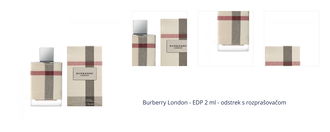 Burberry London - EDP 2 ml - odstrek s rozprašovačom 1