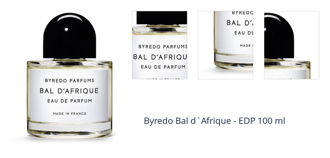 Byredo Bal d`Afrique - EDP 100 ml 1