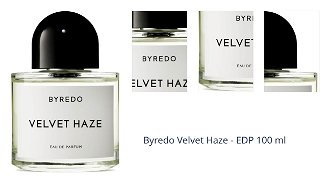 Byredo Velvet Haze - EDP 100 ml 1