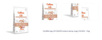 CALIBRA dog LIFE SENIOR medium &amp; large CHICKEN - 12kg 1