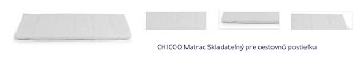 CHICCO Matrac Skladateľný pre cestovnú postieľku,CHICCO Matrac Skladateľný pre cestovnú postieľku 1