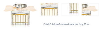 Chloé Chloé parfumovaná voda pre ženy 50 ml 1