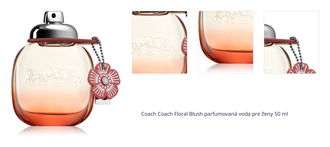 Coach Coach Floral Blush parfumovaná voda pre ženy 50 ml 1