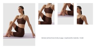 Dámske rýchloschnúce šortky na jogu z recyklovaného materiálu - hnedé 1