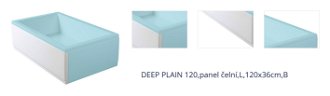 DEEP PLAIN 120,panel čelní,L,120x36cm,B 1