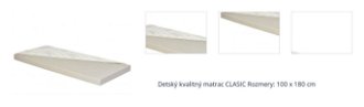 Detský kvalitný matrac CLASIC rozmer matraca: 100 x 180 1