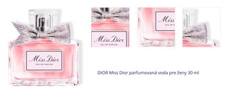 DIOR Miss Dior parfumovaná voda pre ženy 30 ml 1