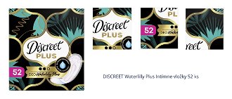 DISCREET Waterlilly Plus Intímne vložky 52 ks 1