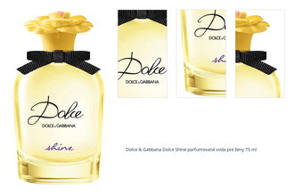 Dolce&Gabbana Dolce Shine parfumovaná voda pre ženy 75 ml 1