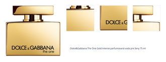 Dolce&Gabbana The One Gold Intense parfumovaná voda pre ženy 75 ml 1