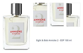 Eight & Bob Annicke 2 - EDP 100 ml 1