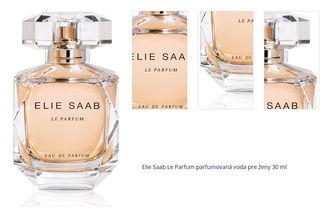 Elie Saab Le Parfum parfumovaná voda pre ženy 30 ml 1