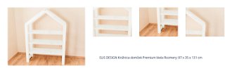 ELIS DESIGN Knižnica domček Premium biela Rozmery: 87 x 35 x 131 cm 1