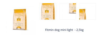 Fitmin Dog Mini Light - 2,5kg 1