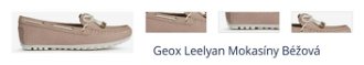 Geox Leelyan Mokasíny Béžová 1