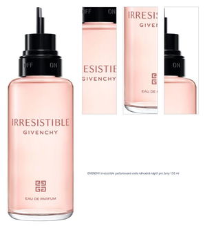 GIVENCHY Irresistible parfumovaná voda náhradná náplň pre ženy 150 ml 1