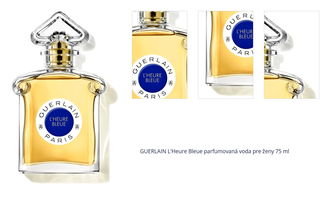 GUERLAIN L'Heure Bleue parfumovaná voda pre ženy 75 ml 1