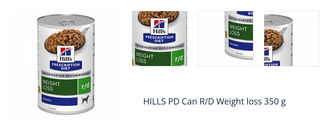 HILLS PD Can R/D Weight loss 350 g 1