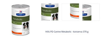 Hill´s konzerva PD Canine Metabolic 370 g 1