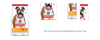 Hill´s Science Plan Canine Adult Light Medium Chicken 14kg 1