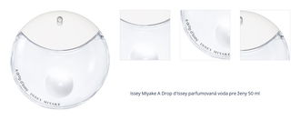 Issey Miyake A drop d'Issey parfumovaná voda pre ženy 50 ml 1