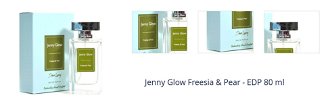 Jenny Glow Freesia & Pear - EDP 80 ml 1