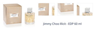 Jimmy Choo Illicit - EDP 60 ml 1