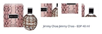 Jimmy Choo Jimmy Choo - EDP 40 ml 1