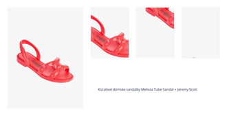 Koralové dámske sandálky Melissa Tube Sandal + Jeremy Scott 1