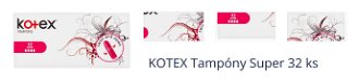 KOTEX Tampóny Super 32 ks 1