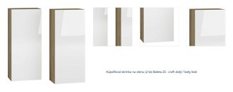 Kúpeľňová skrinka na stenu (2 ks) Baleta 2S - craft zlatý / biely lesk 1