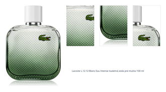 Lacoste Eau de Lacoste L.12.12 Blanc Eau Intense toaletná voda pre mužov 100 ml 1