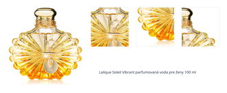 Lalique Soleil Vibrant parfumovaná voda pre ženy 100 ml 1