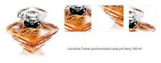 Lancôme Trésor parfumovaná voda pre ženy 100 ml 1