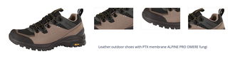 Leather outdoor shoes with PTX membrane ALPINE PRO OMERE fungi 1