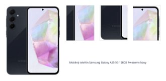 Mobilný telefón Samsung Galaxy A35 5G 128GB Awesome Navy 1