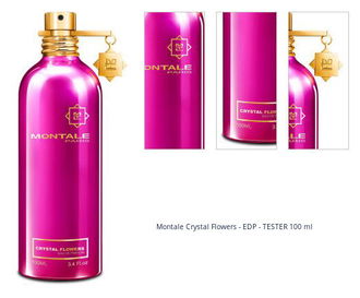 Montale Crystal Flowers - EDP - TESTER 100 ml 1