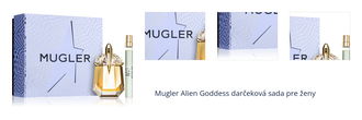 Mugler Alien Goddess darčeková sada pre ženy 1