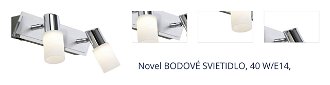 Novel BODOVÉ SVIETIDLO, 40 W/E14, 36/7/5 cm 1